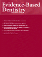 Evidence Based Dentistry 2006